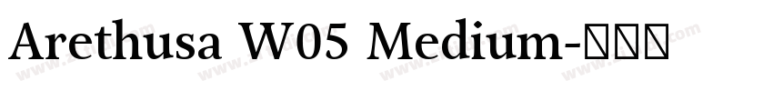 Arethusa W05 Medium字体转换